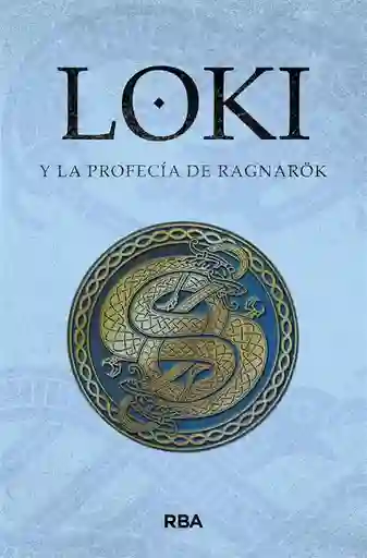 Loki y La Profecía de Ragnarök