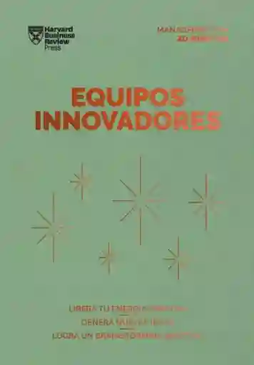 Equipos Innovadores - Harvard Business Review