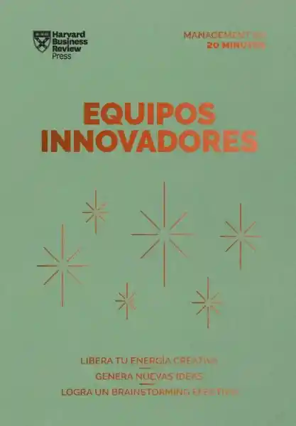 Equipos Innovadores - Harvard Business Review