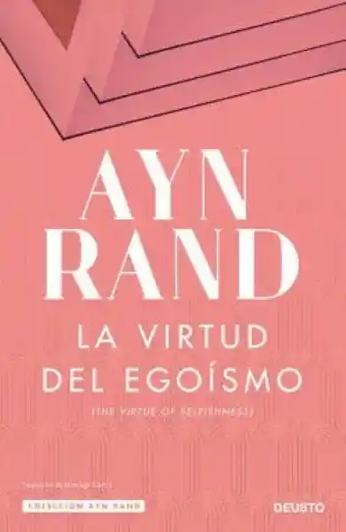 La Virtud Del Egoísmo - Rand Ayn