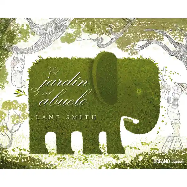 El Jardín Del Abuelo - Lane Smith 62