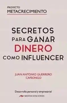 Secretos Para Ganar Dinero Como Influencer