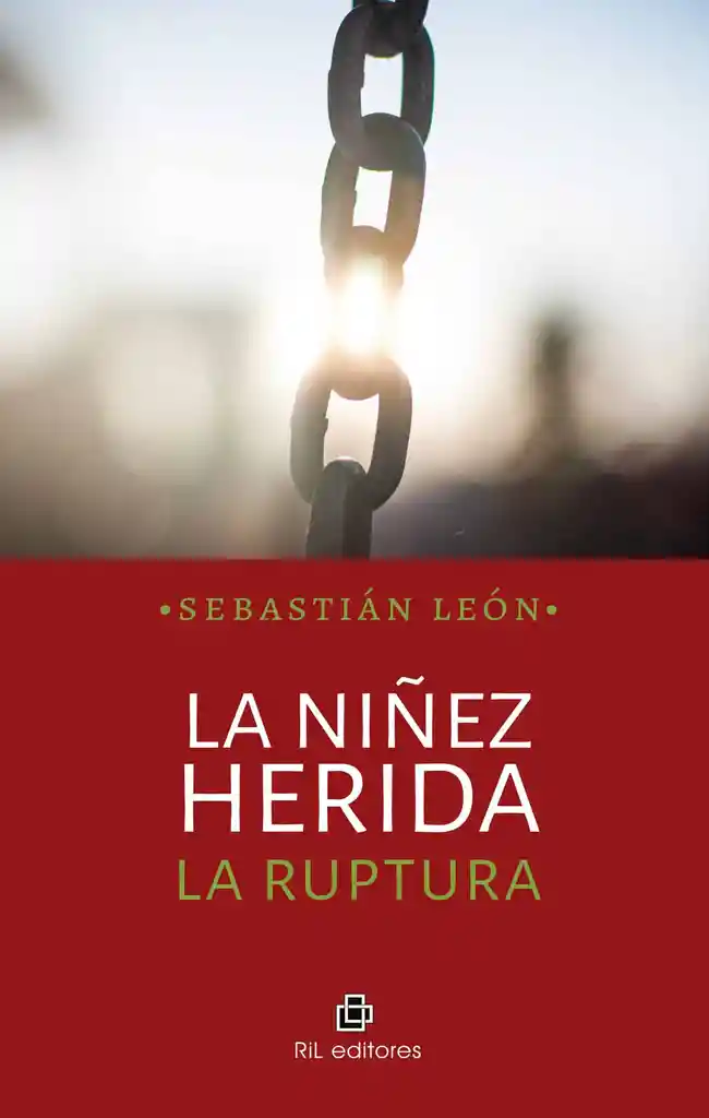 La Niñez Herida la Ruptura