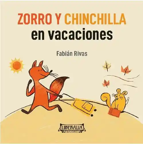 Zorro Chinchilla en Vacaciones - Rivas Fabian