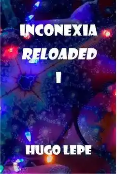 Inconexia Realoaded I