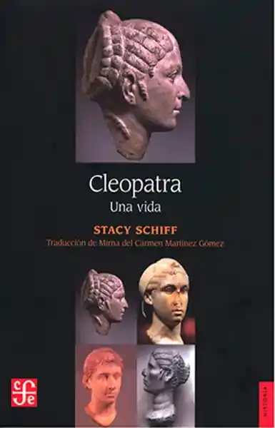 Cleopatra. Una Vida - Schiff Stacy