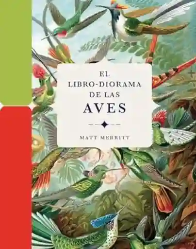 El Libro-Diorama de Las Aves - VV. AA