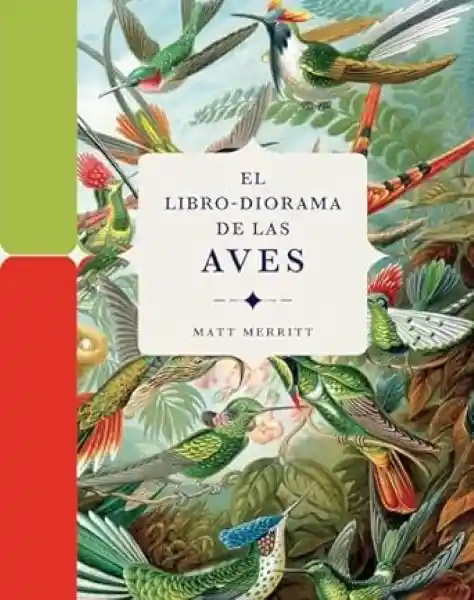 El Libro-Diorama de Las Aves - VV. AA