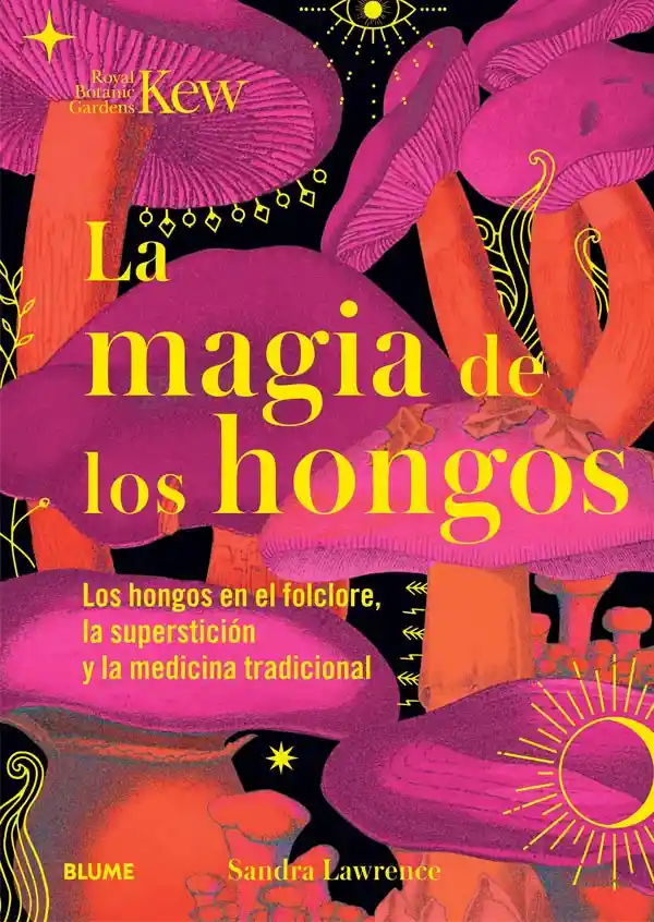 La Magia De Los Hongos