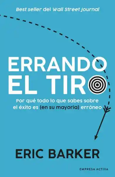 Errando el Tiro - Empresa Activa