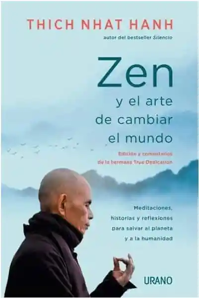 Zen y el Arte de Cambiar el Mundo