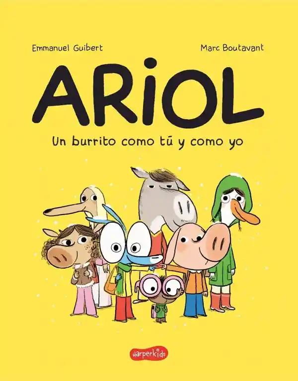 Ariol. Un Burrito Como Tú Y Como Yo