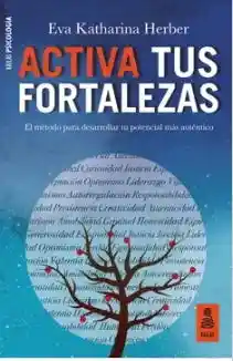 Activa Tus Fortalezas - Herber Eva Katharina