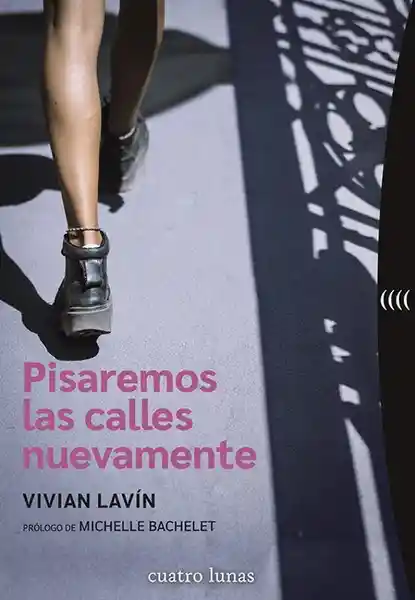 Pisaremos Las Calles Nuevamente - Lavin Vivian