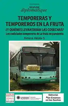 Temporeras y Temporeros en la Fruta