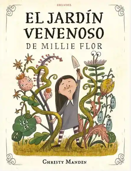 Jardin Venenoso de Millie Flor El