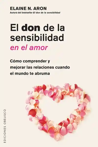 El Don de la Sensibilidad en el Amor - Aron Elaine