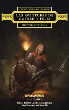 Las Aventuras de Gotrek y Felix: Histori