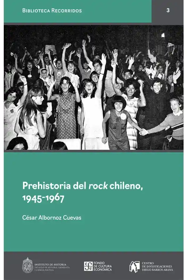 Prehistoria Del Rock Chileno, 1945-1967