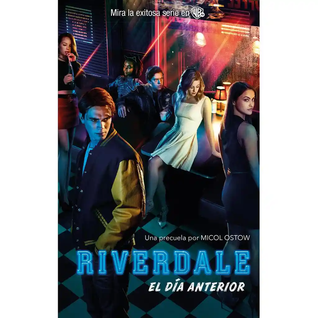 Libro Riverdale, El Día Anterior. Ostow Micol 1 U