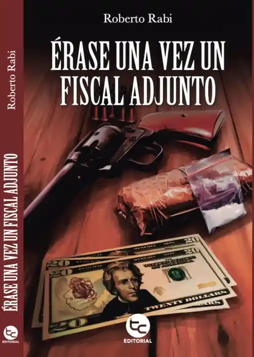 Erase Una Vez un Fiscal Adjunto