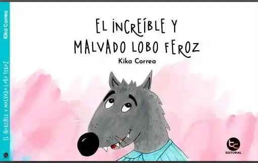 El Increible y Malvado Lobo Feroz