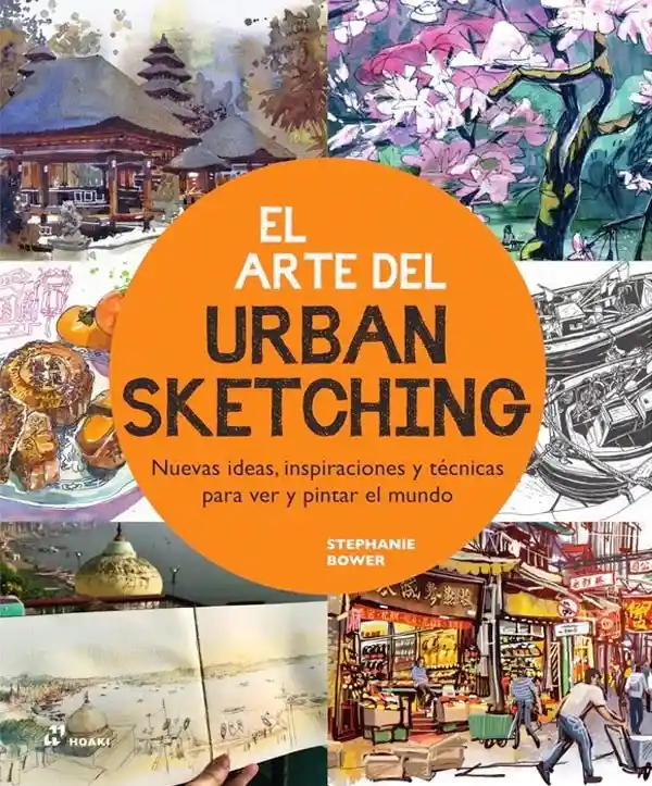 El Arte Del Urban Sketching