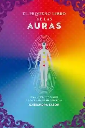 El Peque�o Libro de Las Auras