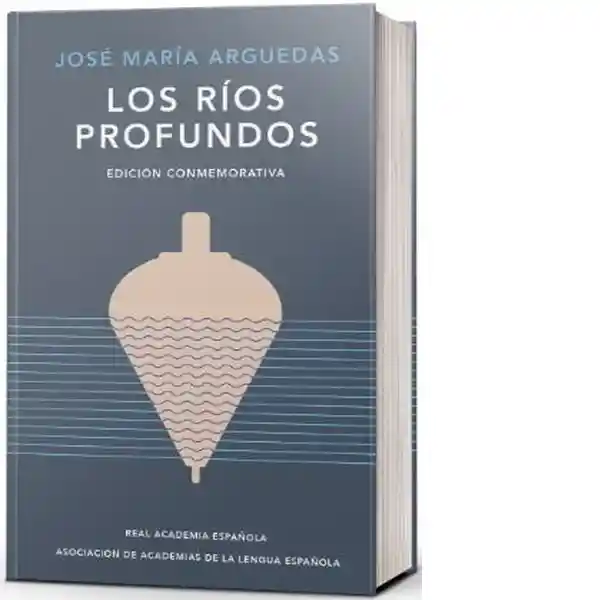 Los Ríos Profundos - Arguedas Jose Maria