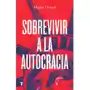 Sobrevivir a la Autocracia