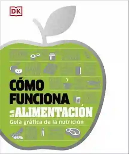 Como Funciona la Alimentación - VV.AA