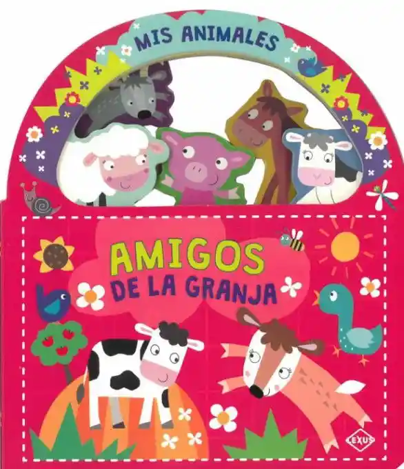 Amigos de la Granja. Mis Animales