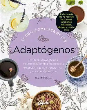 La Guia Completa de Los Adaptogenos