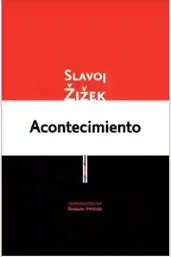 Acontecimiento - Zizek Slavoj