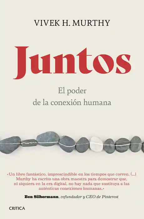 Juntos. el Poder de la Conexión Humana