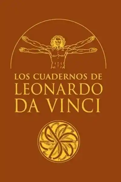 Los Cuadernos de Leonardo da Vinci - VV. AA