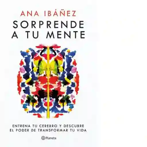 Sorprende a tu Mente - Ibañez Ana