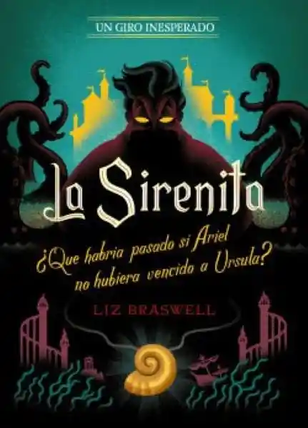 La Sirenita. Un Giro Inesperado - Lis Bravel