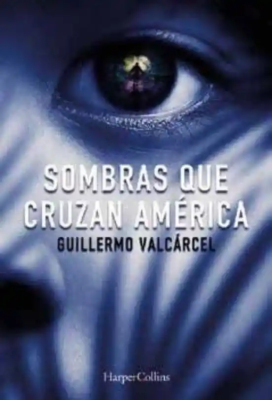 Sombras Que Cruzan America