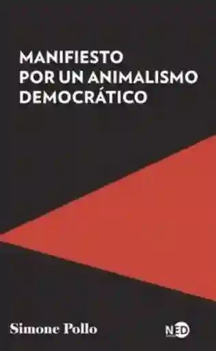 Manifiesto Por un Animalismo Democratico - Pollo Simone