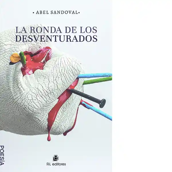 La Ronda de Los Desventurados - Sandoval Ormeño Abel