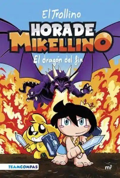 Hora de Mikellino #2. El Dragón Del Fin