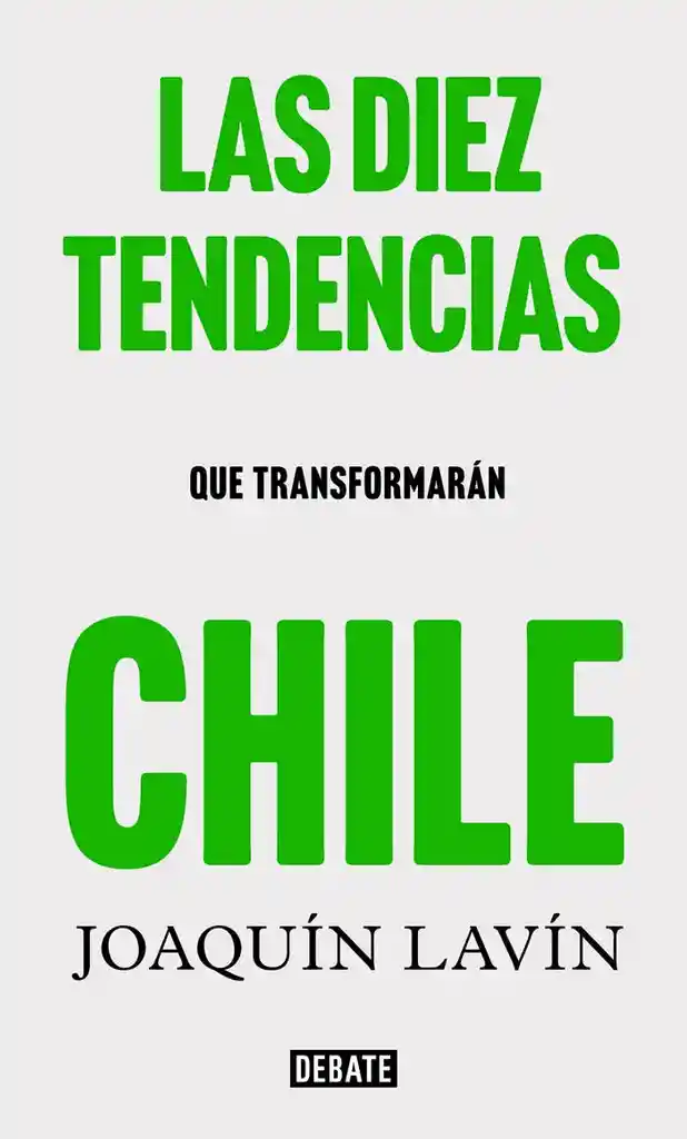 Las 10 Tendencias Que Transformaran Chile