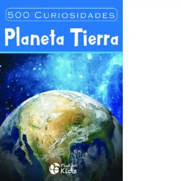 500 Curiosidades Planeta Tierra