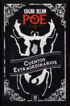 Cuentos Extraordinarios de Edgar Allan Poe