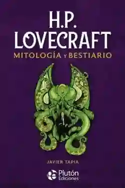 Miltologia y Bestiario. H.P. Lovecraft