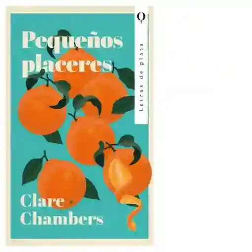 Pequeños Placeres - Chambers Clare