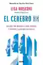 El Cerebro Xx, Una Guía Para Mejorar La Salud Cerebral Y Prevenir El Alzheimer En La Mujer