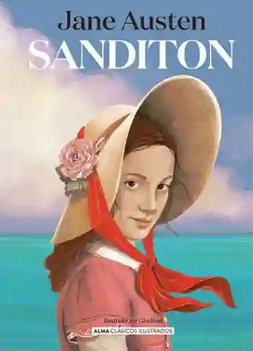 Sanditon Clásicos Ilustrados - Austen Jane