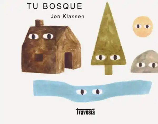 Tu Bosque - Jon Klassen